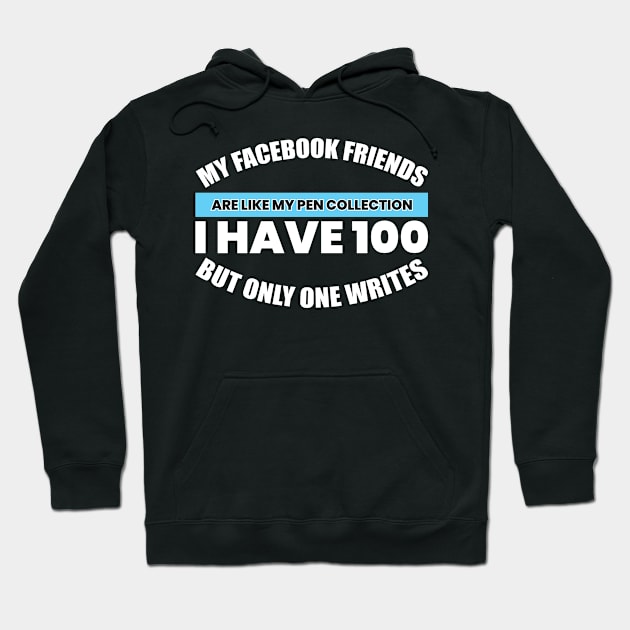 Funny Facebook Friends Quote Hoodie by Hifzhan Graphics